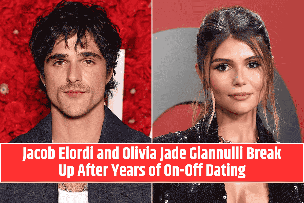 Jacob Elordi and Olivia Jade Giannulli Break Up After Years of On-Off Dating