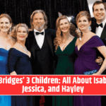 Jeff Bridges’ 3 Children: All About Isabelle, Jessica, and Hayley
