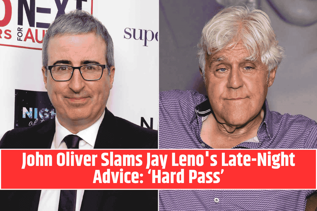 John Oliver Slams Jay Leno's Late-Night Advice: ‘Hard Pass’