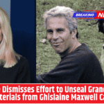 Judge Dismisses Effort to Unseal Grand Jury Materials from Ghislaine Maxwell Case