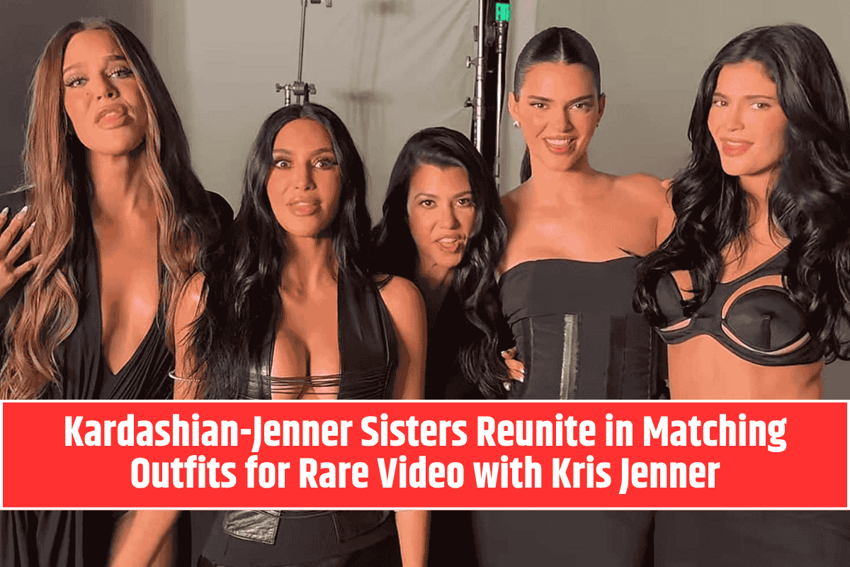 Kardashian-Jenner Sisters Reunite in Matching Outfits for Rare Video with Kris Jenner