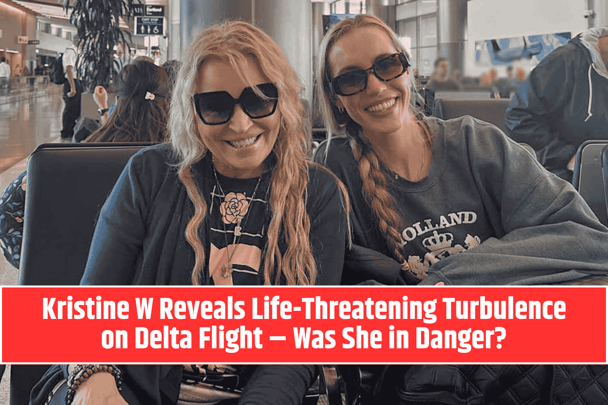 Kristine W Reveals Life-Threatening Turbulence on Delta Flight – Was She in Danger?