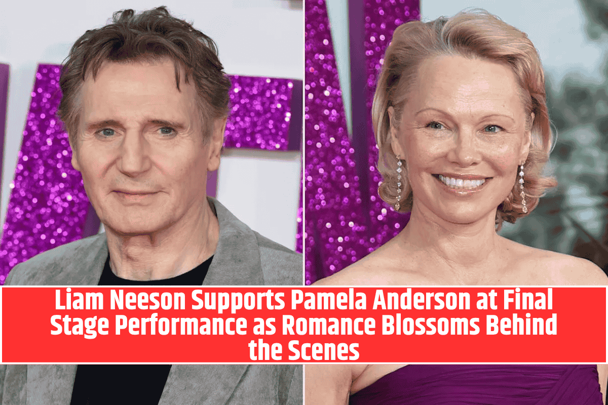 Liam Neeson Supports Pamela Anderson at Final Stage Performance as Romance Blossoms Behind the Scenes