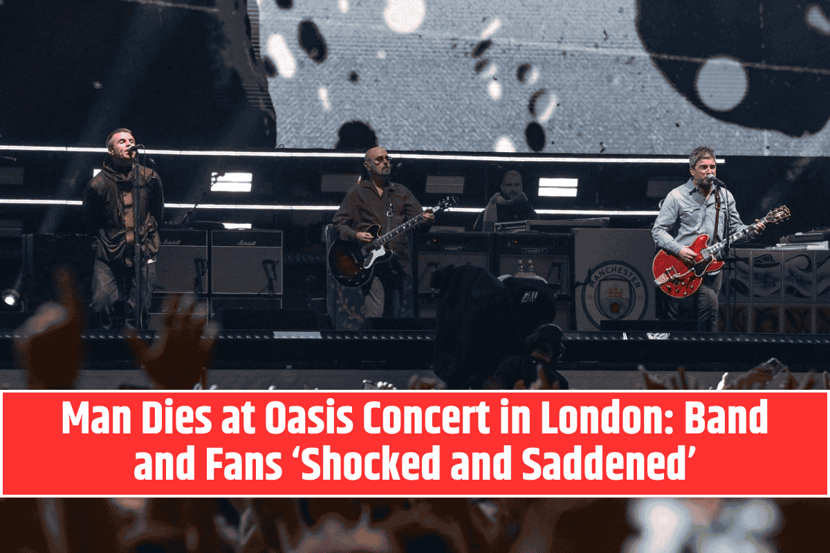 Man Dies at Oasis Concert in London: Band and Fans ‘Shocked and Saddened’