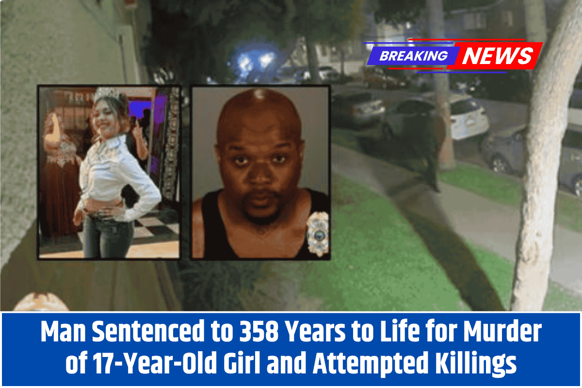 Man Sentenced to 358 Years to Life for Murder of 17-Year-Old Girl and Attempted Killings