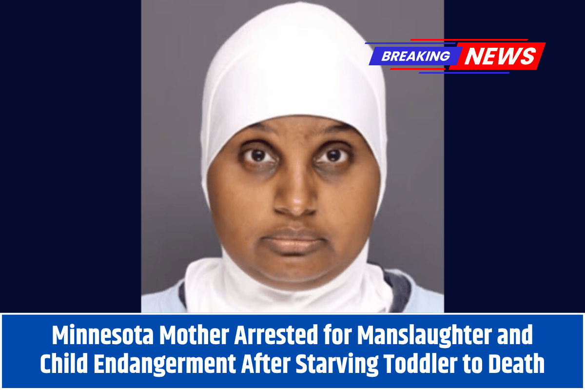Minnesota Mother Arrested for Manslaughter and Child Endangerment After Starving Toddler to Death