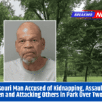 Missouri Man Accused of Kidnapping, Assaulting Women and Attacking Others in Park Over Two Days
