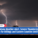Montana Weather Alert: Severe Thunderstorm Watch for Billings and Eastern Counties Until 11 PM
