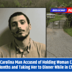 North Carolina Man Accused of Holding Woman Captive for Months and Taking Her to Dinner While in Chains
