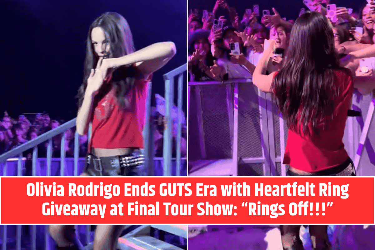 Olivia Rodrigo Ends GUTS Era with Heartfelt Ring Giveaway at Final Tour Show: “Rings Off!!!”