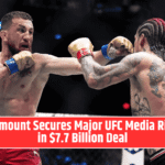 Paramount Secures Major UFC Media Rights in $7.7 Billion Deal