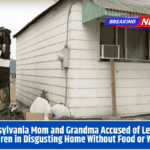 Pennsylvania Mom and Grandma Accused of Leaving Children in Disgusting Home Without Food or Water