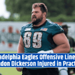 Philadelphia Eagles Offensive Lineman Landon Dickerson Injured in Practice