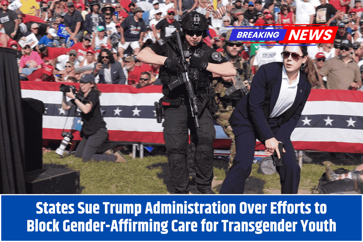States Sue Trump Administration Over Efforts to Block Gender-Affirming Care for Transgender Youth