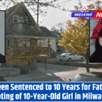 Teen Sentenced to 10 Years for Fatal Shooting of 10-Year-Old Girl in Milwaukee