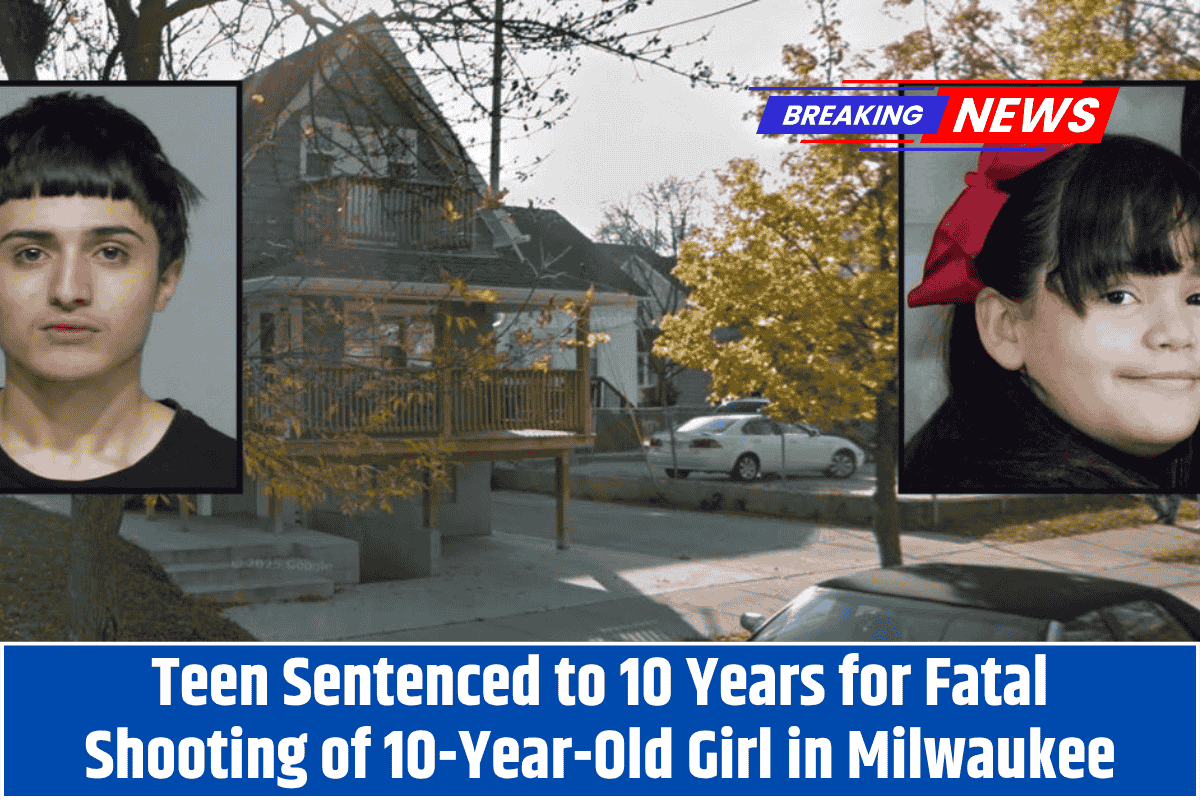 Teen Sentenced to 10 Years for Fatal Shooting of 10-Year-Old Girl in Milwaukee