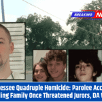 Tennessee Quadruple Homicide: Parolee Accused of Killing Family Once Threatened Jurors, DA Warns