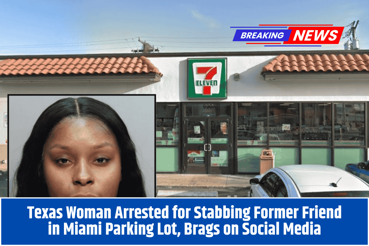 Texas Woman Arrested for Stabbing Former Friend in Miami Parking Lot, Brags on Social Media