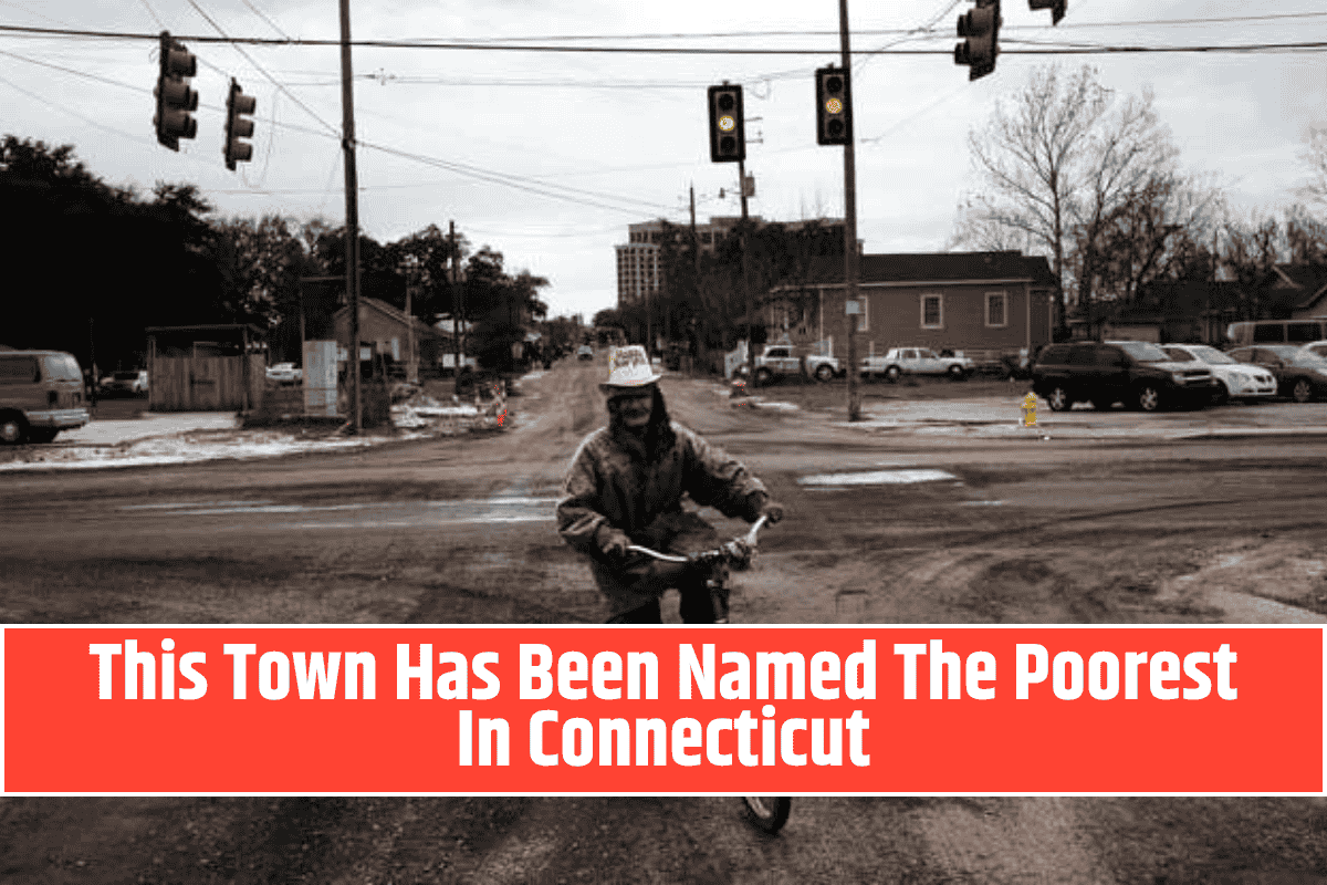 This Town Has Been Named The Poorest In Connecticut