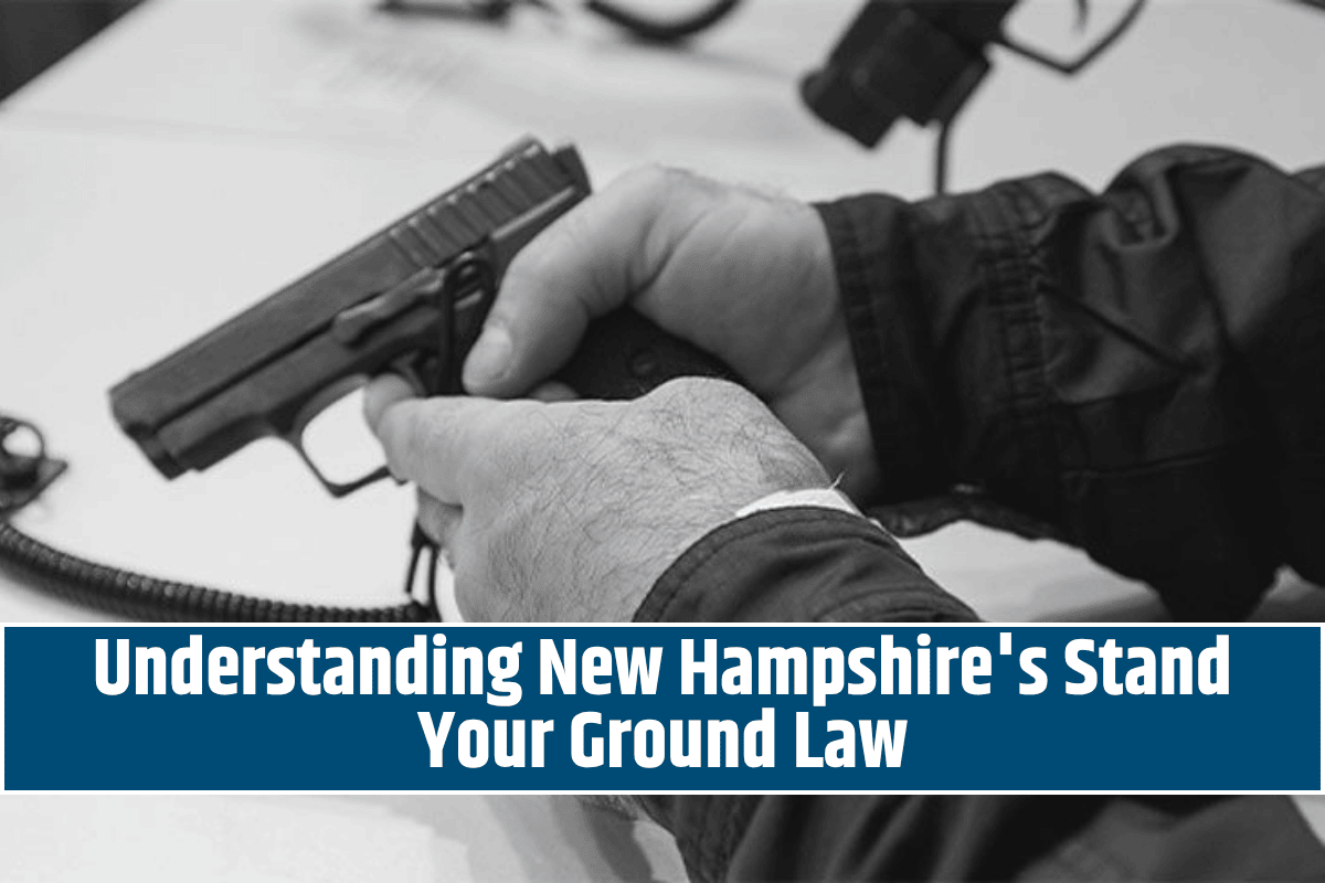 Understanding New Hampshire's Stand Your Ground Law