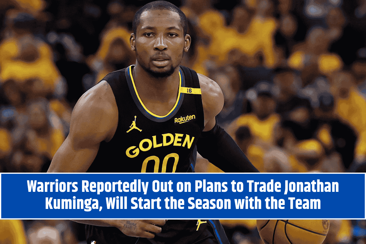Warriors Reportedly Out on Plans to Trade Jonathan Kuminga, Will Start the Season with the Team